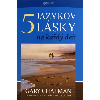 Päť jazykov lásky na každý deň - Gary Chapman
