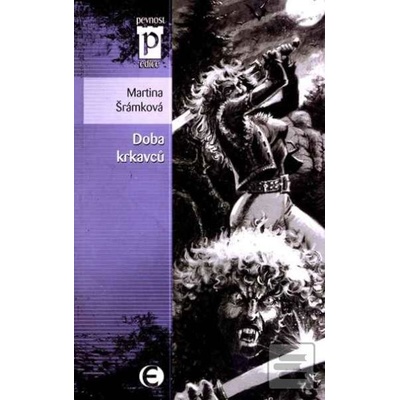 Doba krkavců - Martina Šrámková