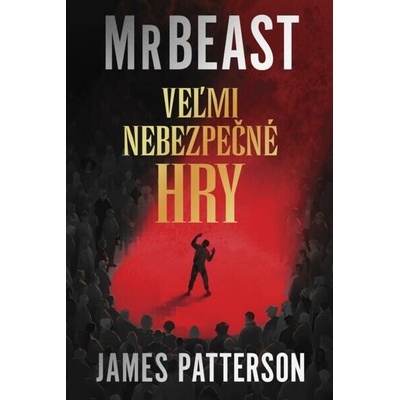 Nebezpečné hry - James Patterson, MrBeast