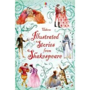 Usborne Illustrated Stories from Shakespeare | William Shakespeare (ISBN: 9781409522232)