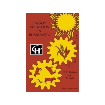 Energy Nutrition in Ruminants - E.R. Orskov
