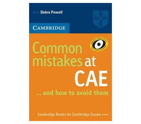 Common Mistakes at CAE...and How to Avoid Them