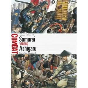 Samurai vs Ashigaru | Stephen Turnbull, Johnny Shumate (ISBN: 9781472832436)