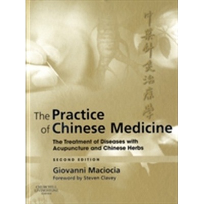 The Practice of Chinese Medicine - Giovanni Maciocia