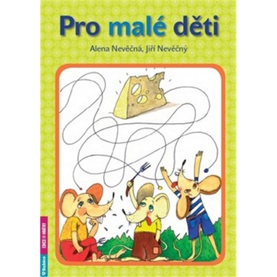 Pro malé děti
