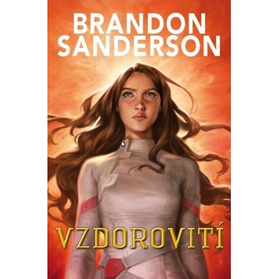 Vzdorovití - Brandon Sanderson
