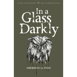 In A Glass Darkly | Joseph Le Fanu (ISBN: 9781840225525)