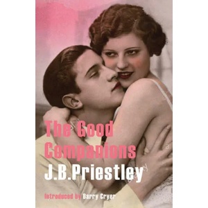 Good Companions | J B Priestley (ISBN: 9780993344701)