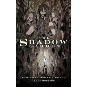 The Shadow Garden | Allen Houston (ISBN: 9780615909776)