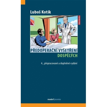 Předoperační vyšetření dospělých - Luboš Kotík
