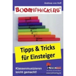 Boomwhackers - Tipps & Tricks für Einsteiger | Andreas von Hoff (2007)