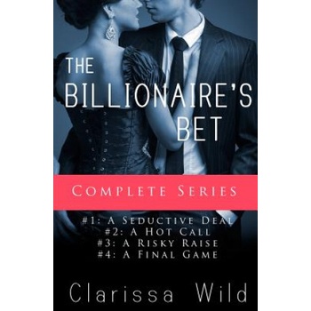 Createspace Independent Publishing Platform The Billionaire's Bet | Clarissa Wild