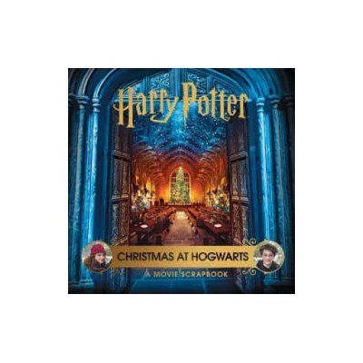 Harry Potter. Christmas at Hogwarts: A Movie Scrapbook