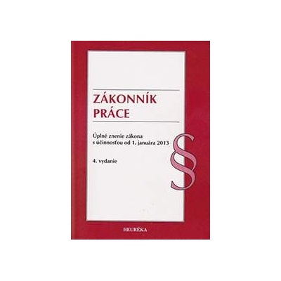 Zákonník práce - Úzz, od 1.1.2013. 4. vyd.