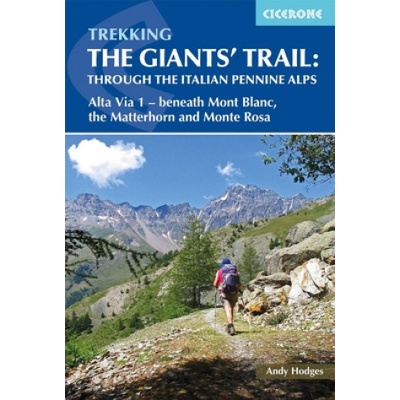 Trekking the Giants' Trail: Alta Via 1 - turistický průvodce