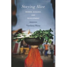 Staying Alive: Women, Ecology, and Development - (Shiva Vandana)