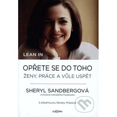 Lean in. Opřete se do toho - Sandbergová Sheryl