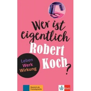 Wer ist eigentlich. . . ? | Robert Koch (ISBN: 9783126742207)