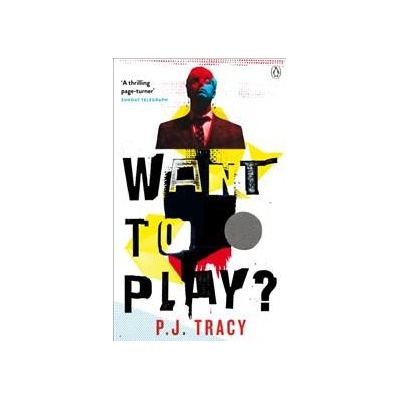 Want To Play - P.J. Tracy