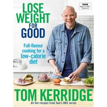 Lose Weight for Good - Tom Kerridge