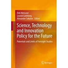 Science, Technology and Innovation Policy for the Future - Dirk Meissner