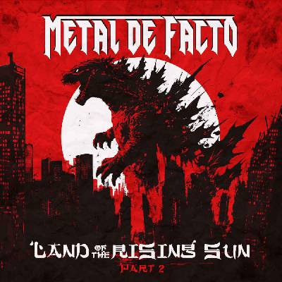 Metal De Facto - Land Of The Rising Sun, Pt. 2 (CD) (4255698501650)
