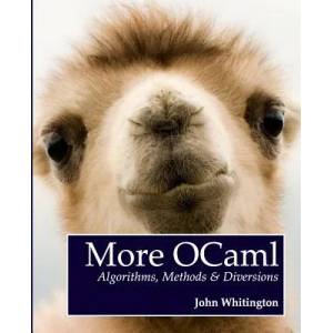More OCaml | John Whitington (ISBN: 9780957671119)