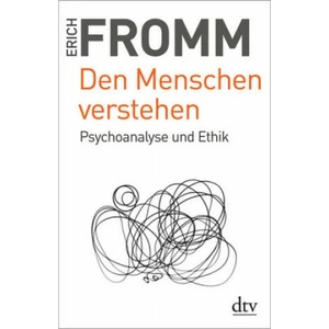 Den Menschen verstehen | Erich Fromm (ISBN: 9783423349284)