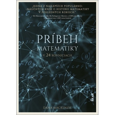 Príbeh matematiky v 24 rovniciach - Mackenzie Dana