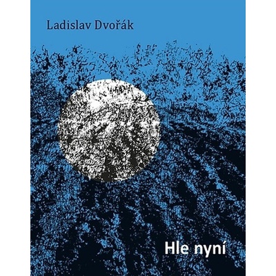 Hle nyní