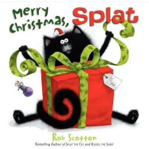 Merry Christmas, Splat | Rob Scotton (ISBN: 9780062124500)