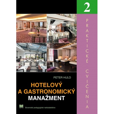 Hotelový a gastronomický manažment - Praktické cvičenia 2