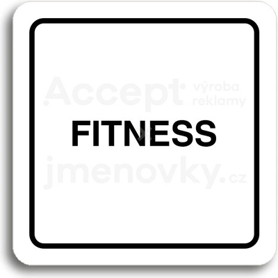 ACCEPT Piktogram fitness - bílá tabulka - černý tisk