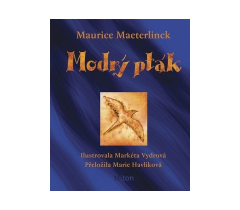Modrý pták - Maurice Maeterlinck
