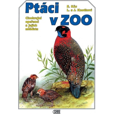 Ptáci v ZOO : Cizokrajní opeřenci a jejich mláďata
