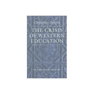 Crisis of Western Education | Christopher Dawson (ISBN: 9780813216836)