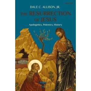 Resurrection of Jesus | Allison, Robert Jordan, Dale C. (ISBN: 9780567697561)