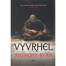 Vyvrhel - Anthony Ryan