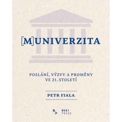 [M]UNIVERZITA - Poslání, výzvy a proměny ve 21. století