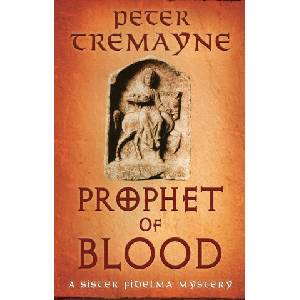 Prophet of Blood | Peter Tremayne (ISBN: 9781472296108)