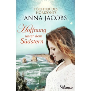 Hoffnung unter dem Südstern | Anna Jacobs, Diana Beate Hellmann (2022)