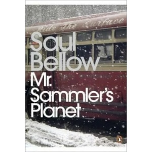 Mr Sammler's Planet | Saul Bellow (ISBN: 9780141188812)