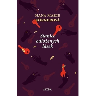Stanice odložených lásek - Hana Marie Körnerová