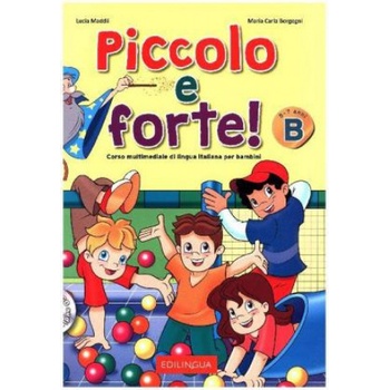 Piccolo e forte! B - Libro + CD Audio