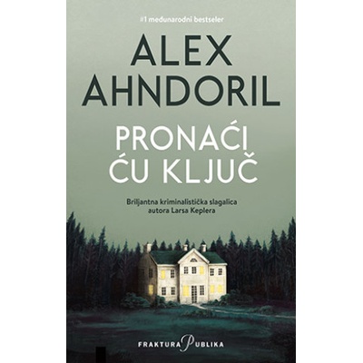 Pronaći ću ključ | Alex Ahndoril