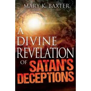 Divine Revelation of Satan's Deceptions | Mary K. Baxter (ISBN: 9781629113319)