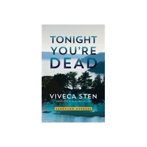 Tonight You're Dead | Viveca Sten, Marlaine Delargy (ISBN: 9781542048538)