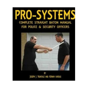 Pro-Systems Complete Baton Manual | Fernan Vargas, Joseph Truncale (ISBN: 9781329596481)