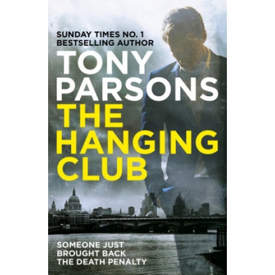 The Hanging Club - Tony Parsons