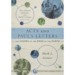 Acts and Paul's Letters | Mark L. Strauss (ISBN: 9781087747507)